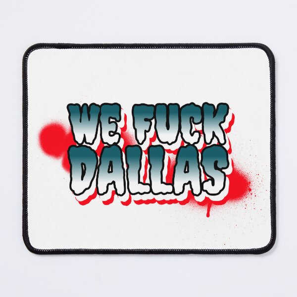 Item preview, We Fuck Dallas designed and sold by Discendo.