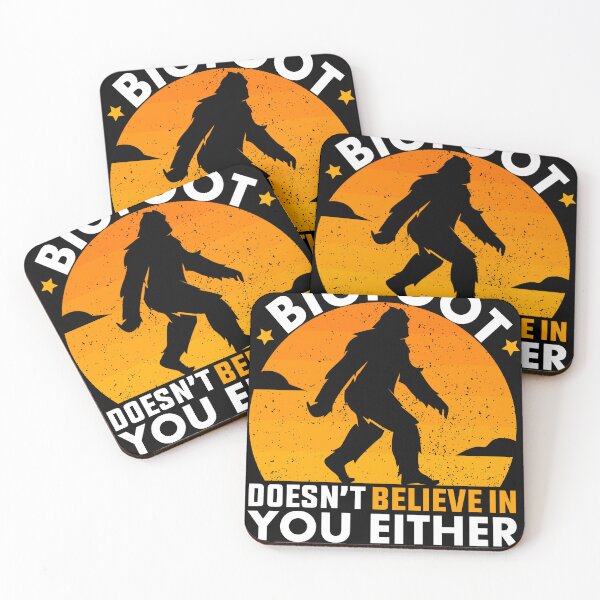 Item preview, BigFoot Doesn't Believe in You Either Funny BIGFOOT designed and sold by Abdoumh.