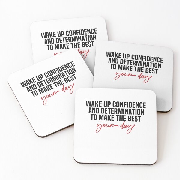 Item preview, Wake Up Confidence And Determination To Make The Best Of Your Day designed and sold by melshirt-shop.