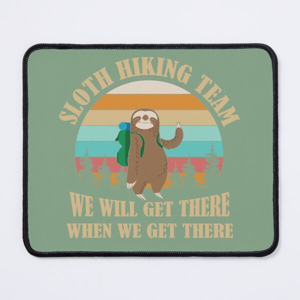Item preview, Sloth Hiking Team designed and sold by Make-My-Fun.