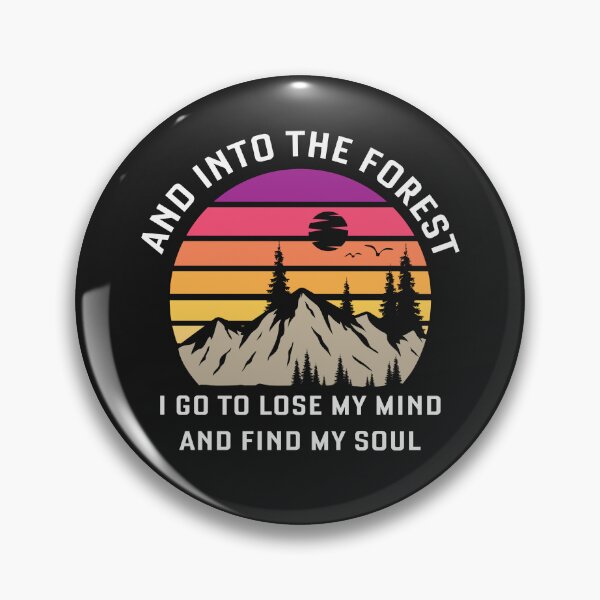 Item preview, And Into The Forest To Go TO Lose My Mind designed and sold by Make-My-Fun.