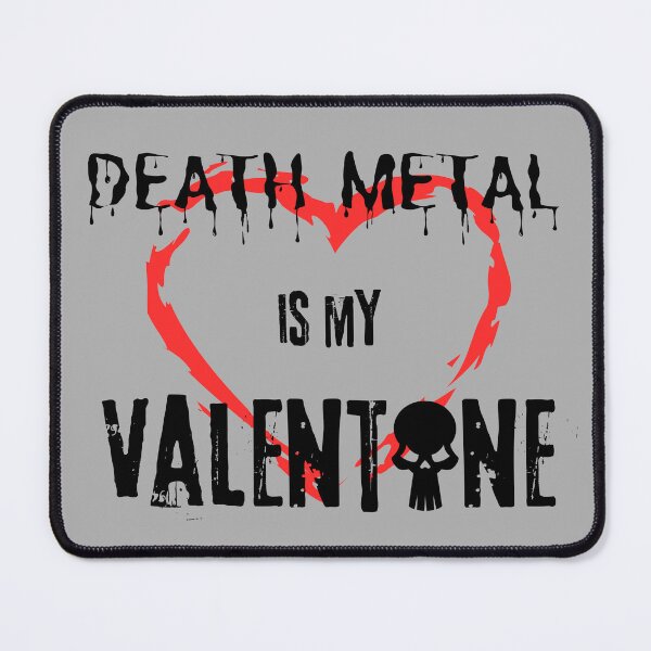 Item preview, DEATH METAL IS MY VALENTINE designed and sold by BRBShop.