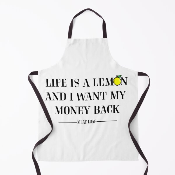 Item preview, Life is a lemon and I want my money back. designed and sold by tenfiftytwo.