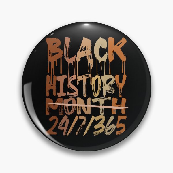 Item preview, black history month 24 7 365 designed and sold by OzyManDiaS90.