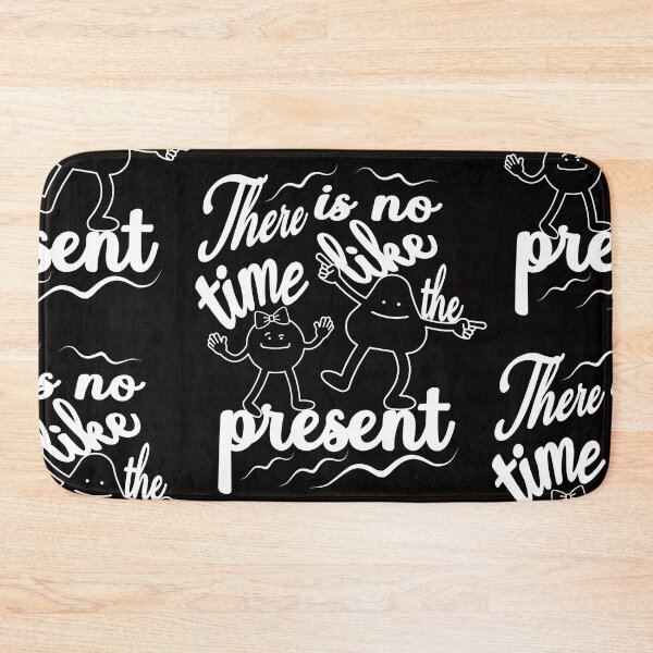 Item preview, there is no time like the present designed and sold by fricostyle.