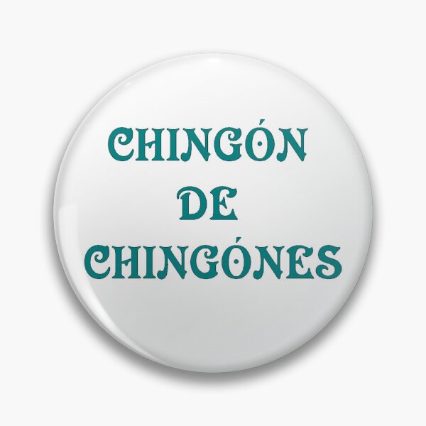 Item preview, CHINGONES designed and sold by Franescobar.