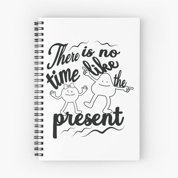 Item preview,  there is no time like the present designed and sold by fricostyle.