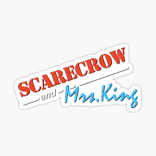 Scarecrow and Mrs King Sticker