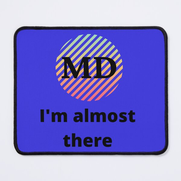 Item preview, MD im almost there doctor t shirt future doctor  ,doctors t shirt,valentines day designed and sold by medoutfits.