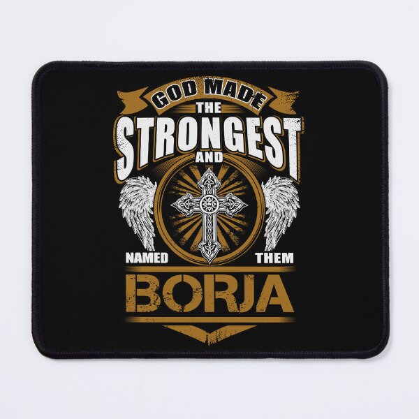 Item preview, Borja Name T Shirt - God Found Strongest And Named Them Borja Gift Item Tee designed and sold by artiagasonya.