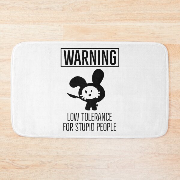 Item preview, Warning, Low Tolerance For Stupid People designed and sold by OutcastBrain.