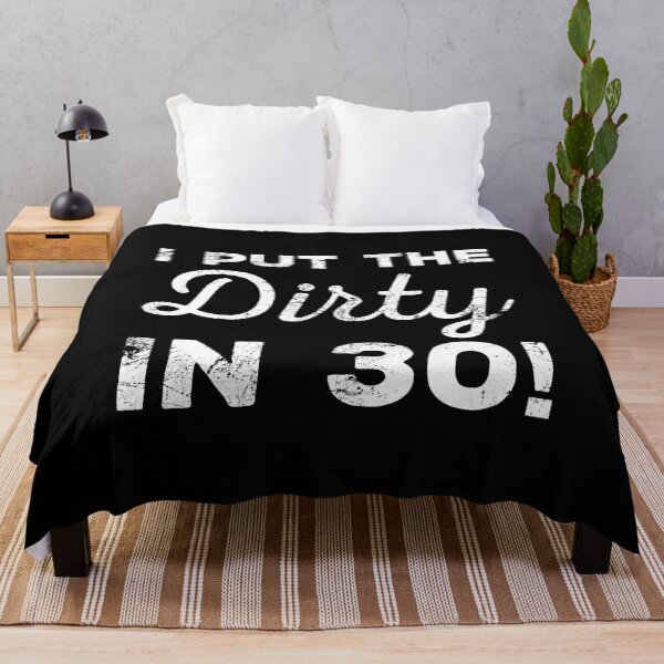 Item preview, I Put The Dirty In 30 30th Birthday Celebration Funny designed and sold by juvajay.