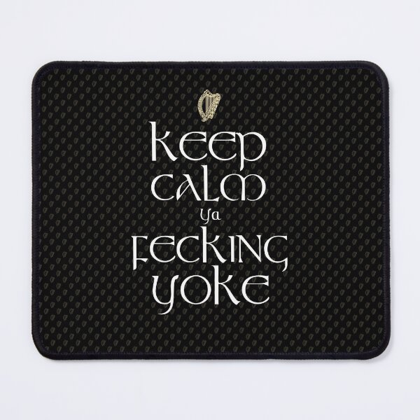 Item preview, Keep Calm Ya Fecking Yoke designed and sold by Fecking-Merch.