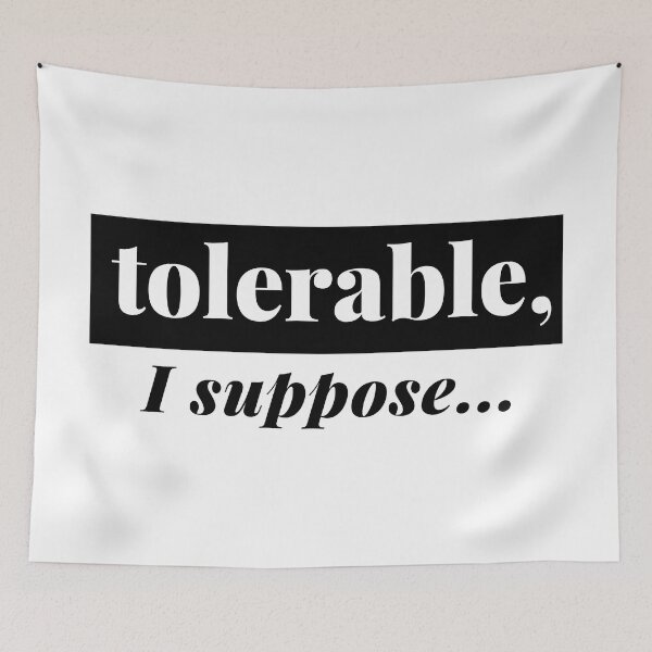 Item preview, She is tolerable I suppose designed and sold by MamSelle.