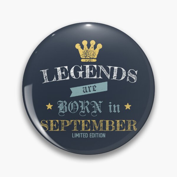Item preview, Funny Birthday Legends are Born in September designed and sold by wingstar.