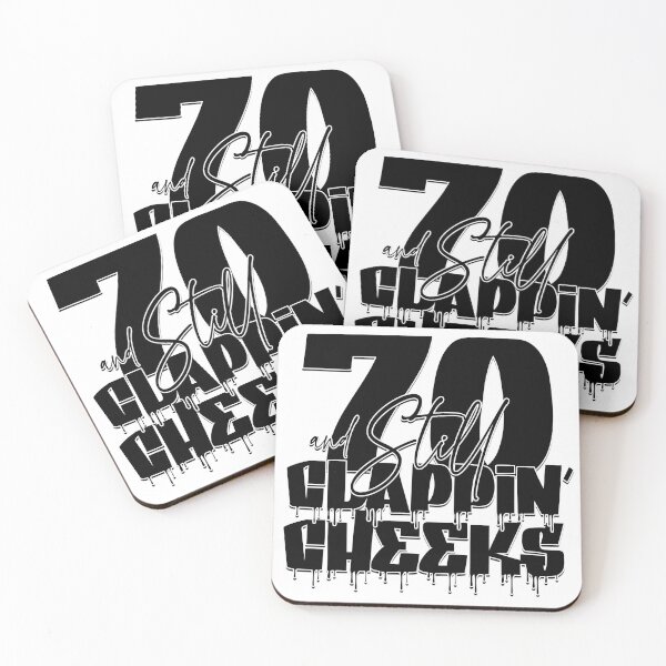 Item preview, 70 and Still Clapping Cheeks designed and sold by lucidfrog.