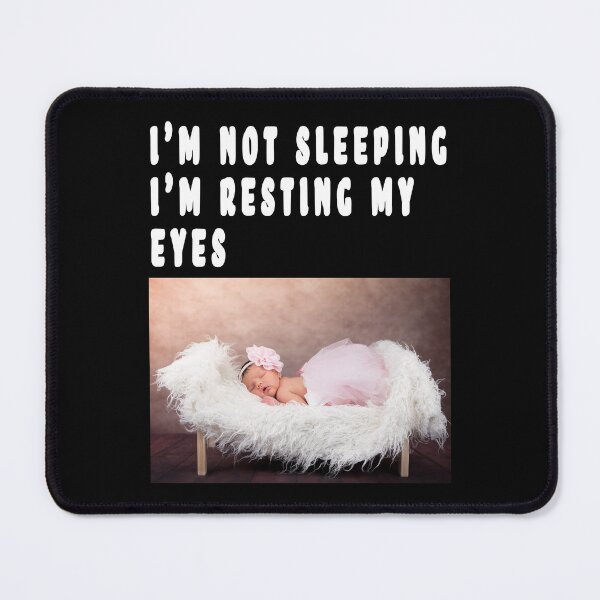 Item preview, I'M NOT SLEEPING, I'M RESTING MY EYES. designed and sold by GOLDFAMILYSHOP.
