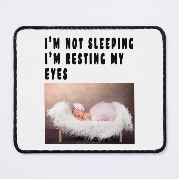 Item preview, I'M NOT SLEEPING, I'M RESTING MY EYES. designed and sold by GOLDFAMILYSHOP.