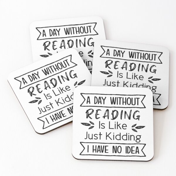 Item preview, A Day Without Reading Is Like Just Kidding I Have No Idea designed and sold by AYACHI90.