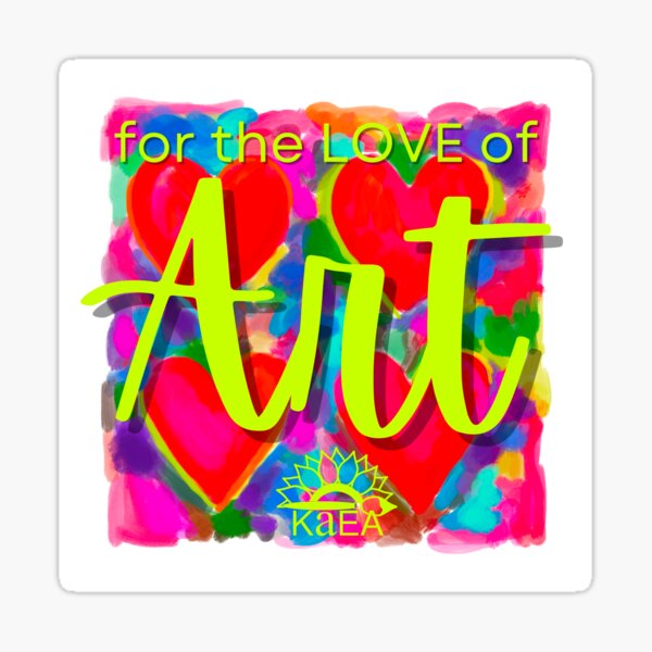 For the LOVE of Art Square Sticker