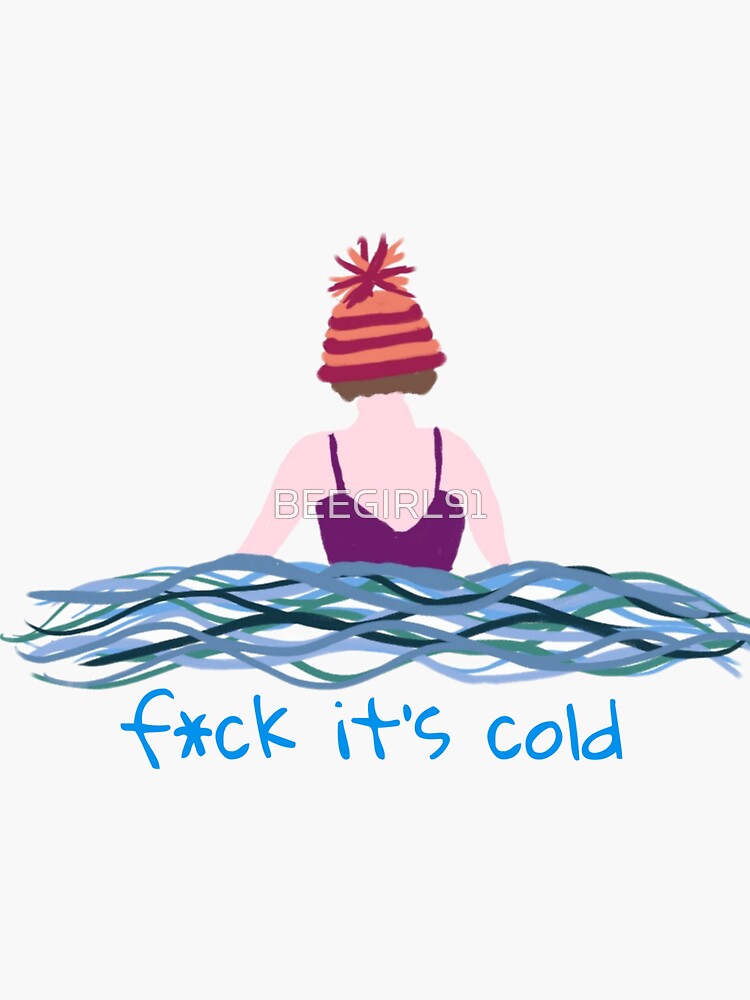 Thumbnail 3 of 3, Sticker, F*ck it's cold designed and sold by BEEGIRL91.