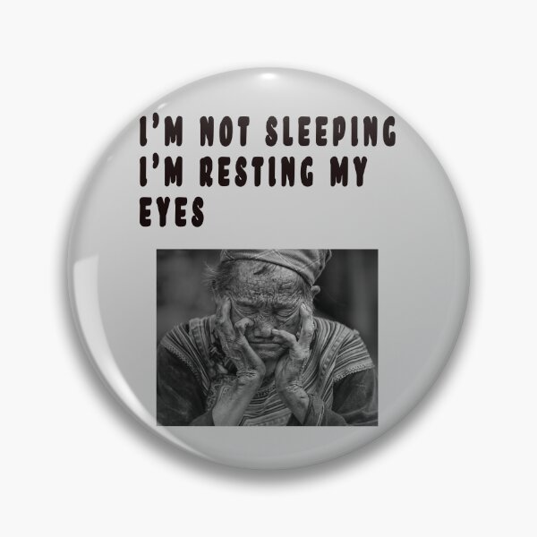 Item preview, I'M NOT SLEEPING, I'M RESTING MY EYES. designed and sold by GOLDFAMILYSHOP.