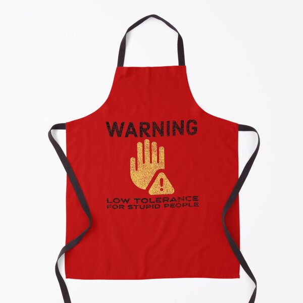 Item preview, Warning, Low Tolerance For Stupid People designed and sold by OutcastBrain.