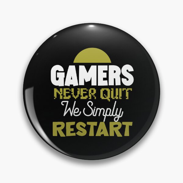 Item preview, Gamers Never Quit. We Simply Restart. designed and sold by palaco210.