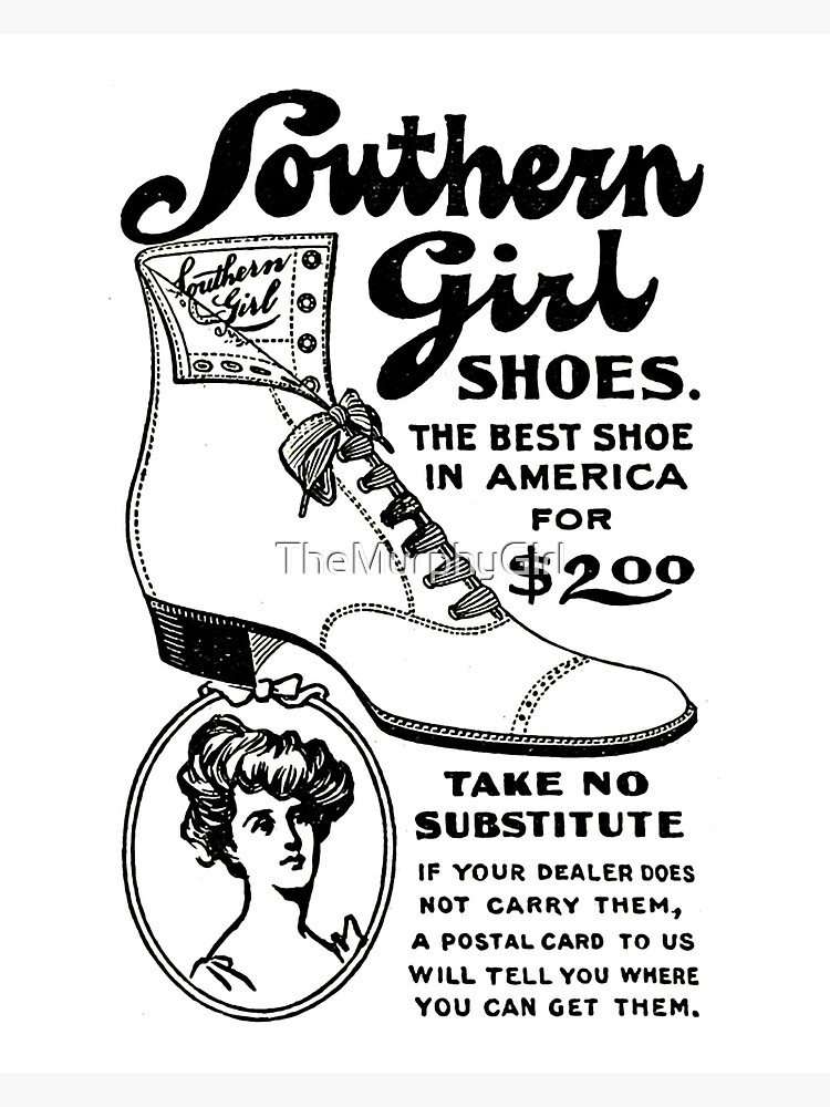 "Southern Girl Shoe Advertisement" Poster for Sale by TheMurphyGirl