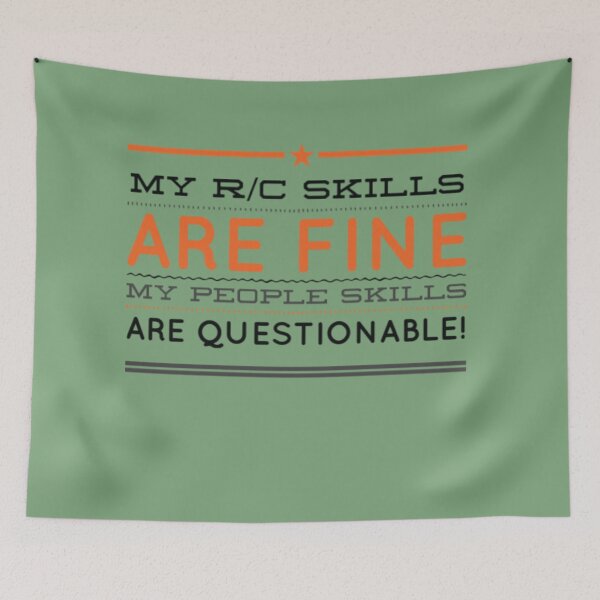 Item preview, MY R/C SKILLS ARE FINEMY PEOPLE SKILLS ARE QUESTIONABLE designed and sold by Make-My-Fun.