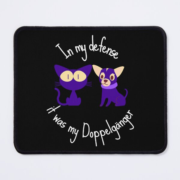 Item preview, In my defense, it was my Doppelganger - Funny Design designed and sold by GoPublicTeam.