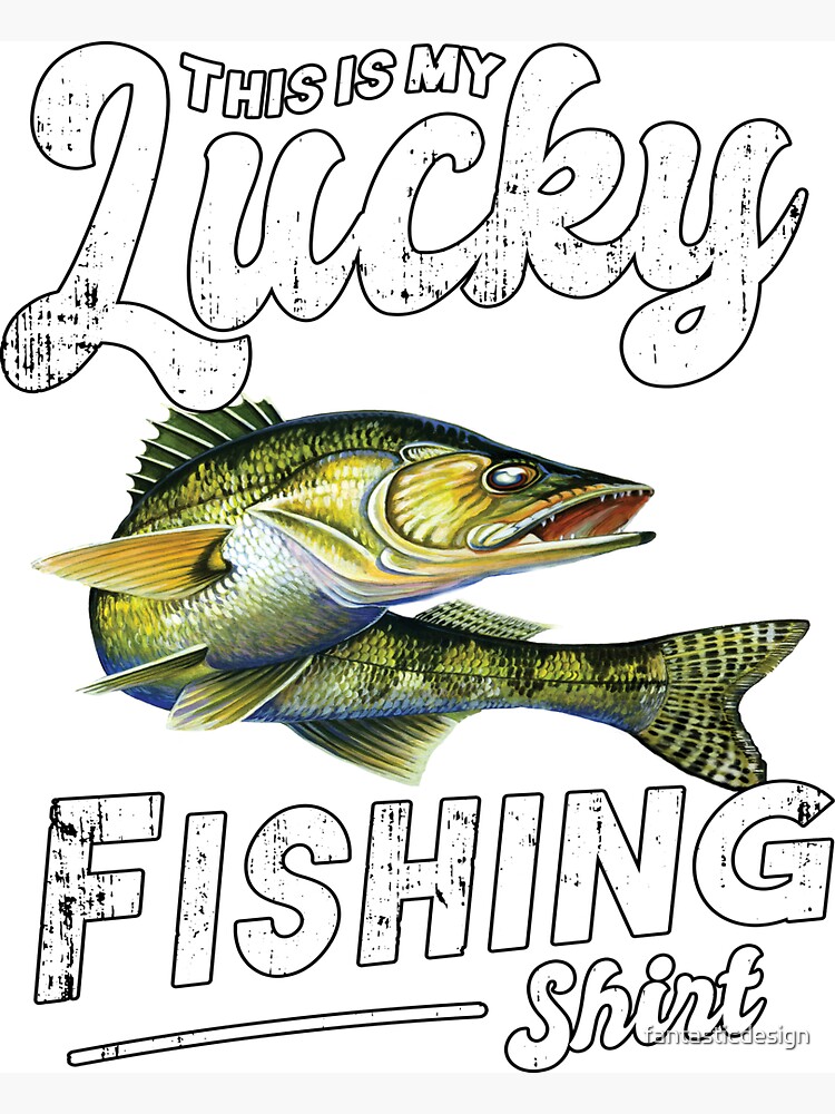 This Is My Lucky Walleye Shirt Funny Fisherman Gift This Is My Lucky Walleye Shirt Funny Fisherman Gift
