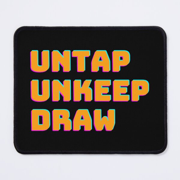 Item preview, Untap Unkeep Draw designed and sold by SweetbeStore.