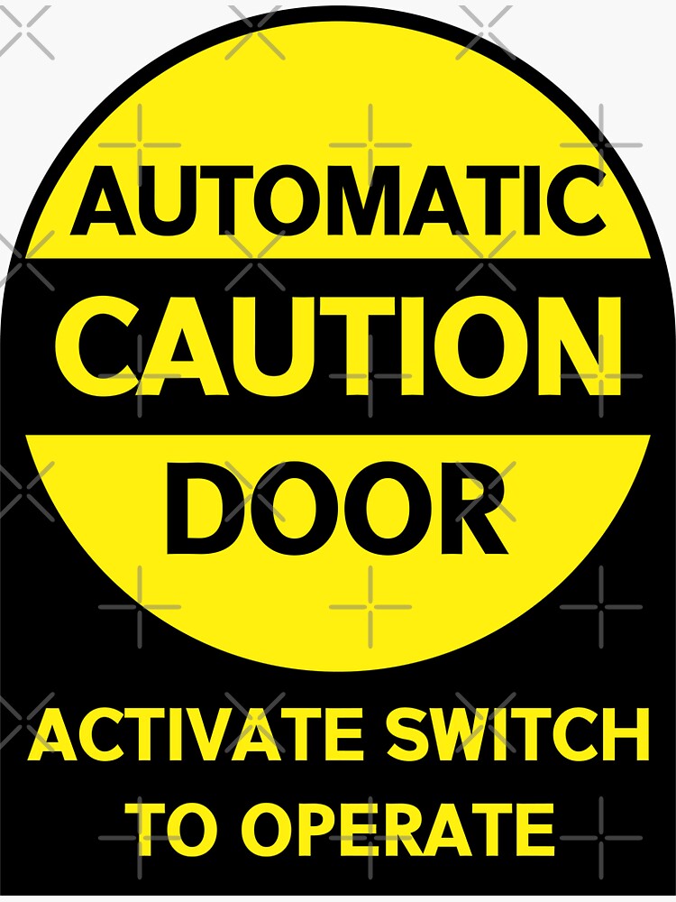 Automatic Door Caution