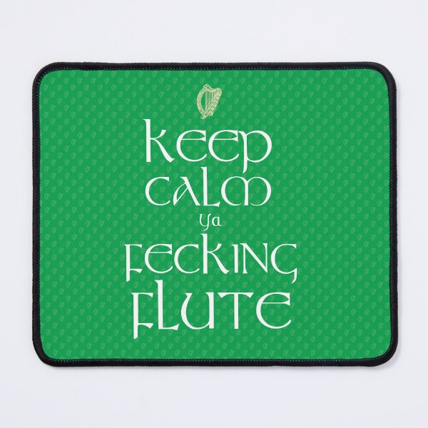 Item preview, Keep Calm Ya Fecking Flute On Shamrock Green Background designed and sold by Fecking-Merch.