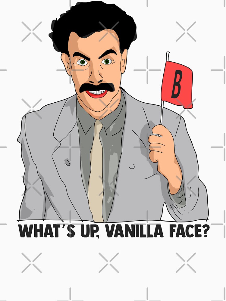 "What's up, vanilla face?" Tshirt for Sale by Nordwind Redbubble