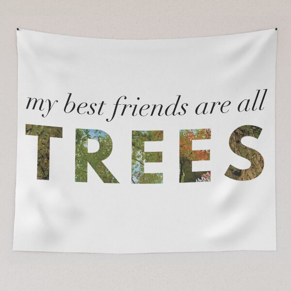 Item preview, My Best Friends Are All Trees designed and sold by strongpurpose.