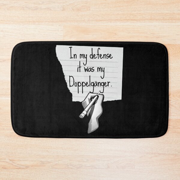 Item preview, In my defense, it was my Doppelganger - Funny Design designed and sold by GoPublicTeam.