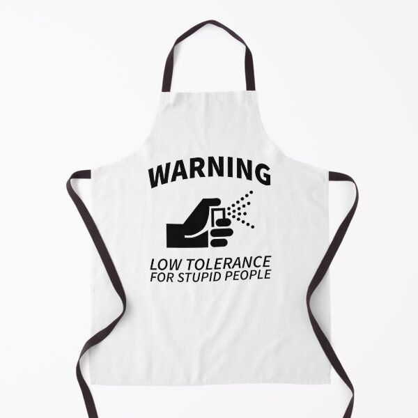 Item preview, Warning, Low Tolerance For Stupid People designed and sold by OutcastBrain.
