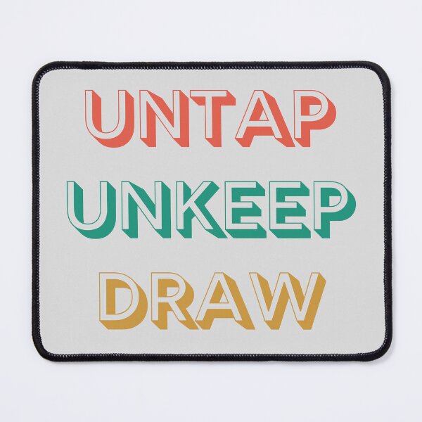 Item preview, Untap Unkeep Draw designed and sold by SweetbeStore.