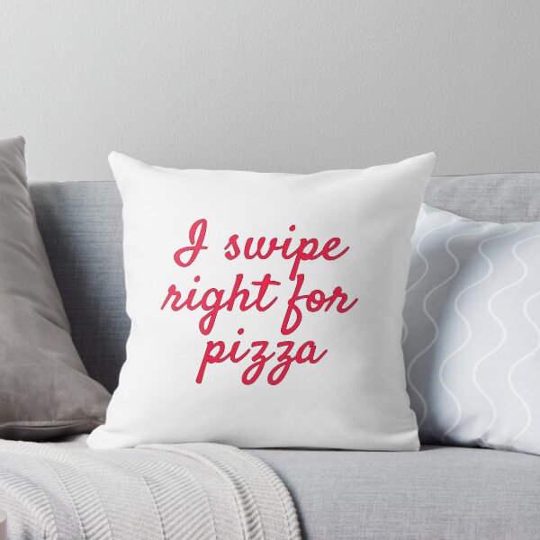 Item preview, I swipe right for only a few things... one is pizza! designed and sold by AnnaCopaCabanna.