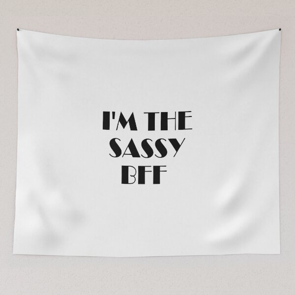 Item preview, inspiration feminist I'm the sassy bff feminism gift for her Funny sarcastic Rude Offensive saying, designed and sold by joygift369.
