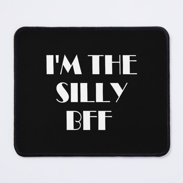 Item preview, inspiration feminist I'm the silly bff feminism gift for her Funny sarcastic Rude Offensive saying, designed and sold by joygift369.