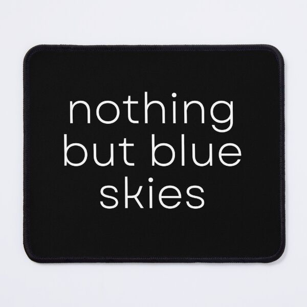 Item preview, Nothing But Blue Skies Positive Words designed and sold by JanesCreations.