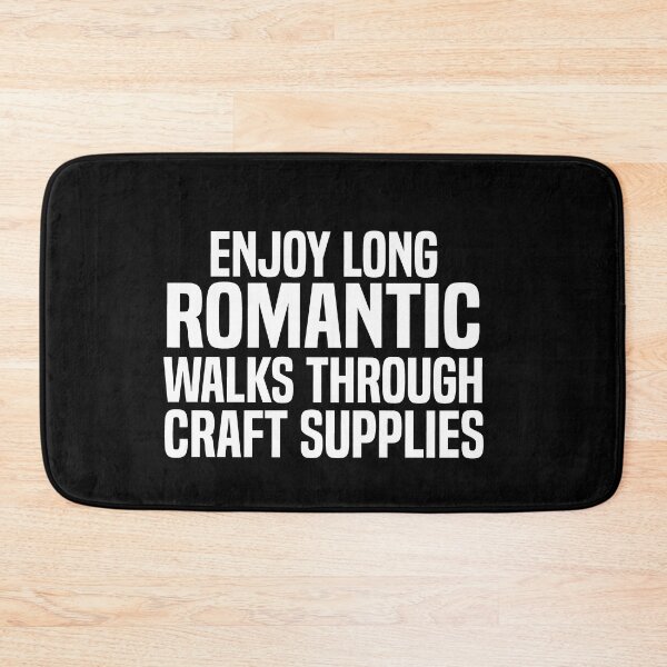 Item preview, Enjoy Long Romantic Walks Through The Craft Supplies designed and sold by melshirt-shop.