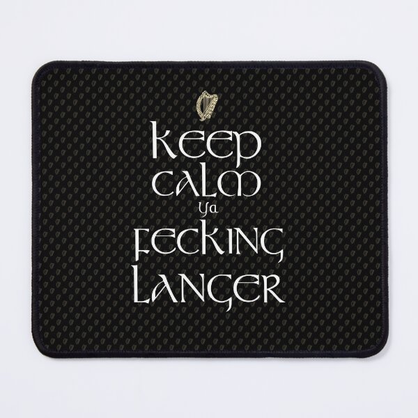 Item preview, Keep Calm Ya Fecking Langer designed and sold by Fecking-Merch.