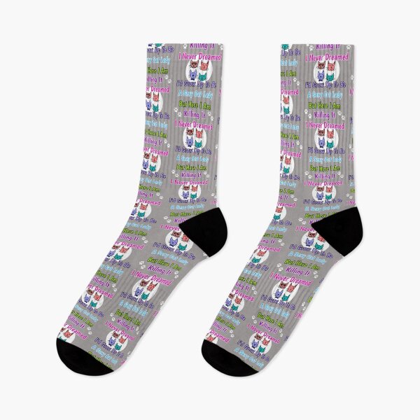 Item preview, I Never Dreamed I'd Grow Up To Be A Sexy Cat Lady But Here I Am Killing It Design designed and sold by Angela Mello.