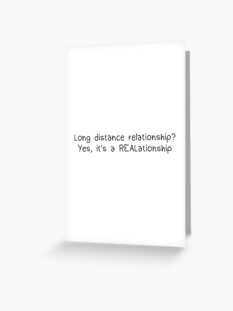 Carte De Vœux Citations Sur Les Relations Longue Distance Relation Longue Distance Oui C Est Une Realationship Par Drakouv Redbubble