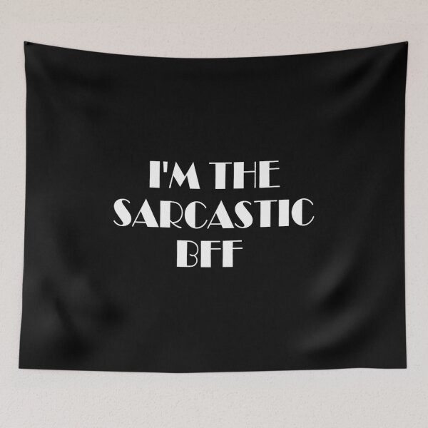 Item preview, funny friends inspiration feminist I'm the sarcastic bff feminism gift for her Funny sarcastic Rude Offensive saying, designed and sold by joygift369.