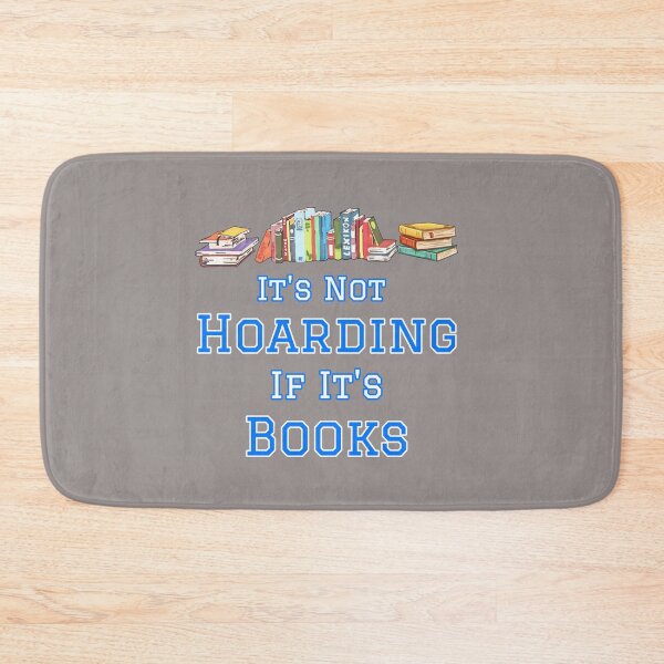 Item preview, It's Not Hoarding If It's Books Design designed and sold by Angela Mello.